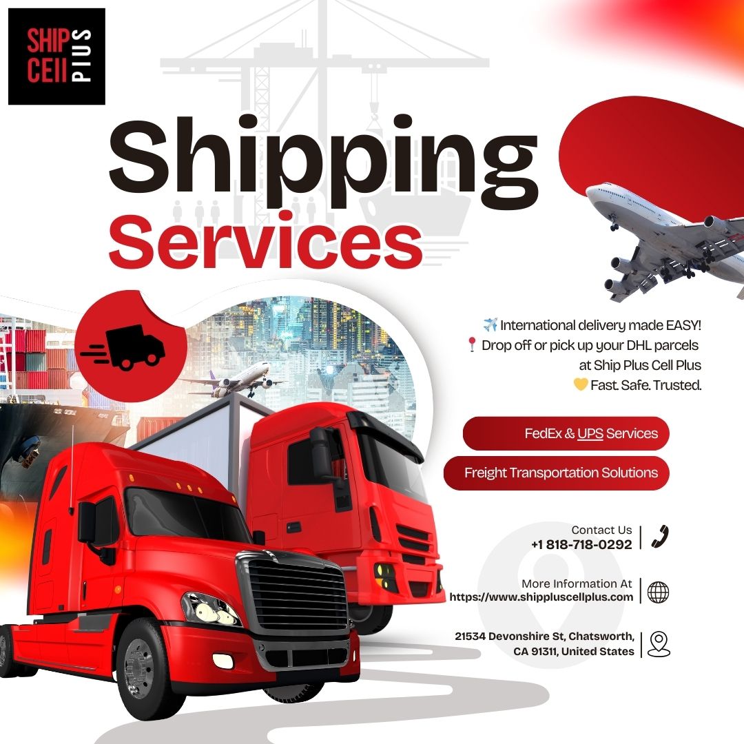 Streamline Your Shipping and Mail Services with Ship Plus Cell Plus in Chatsworth