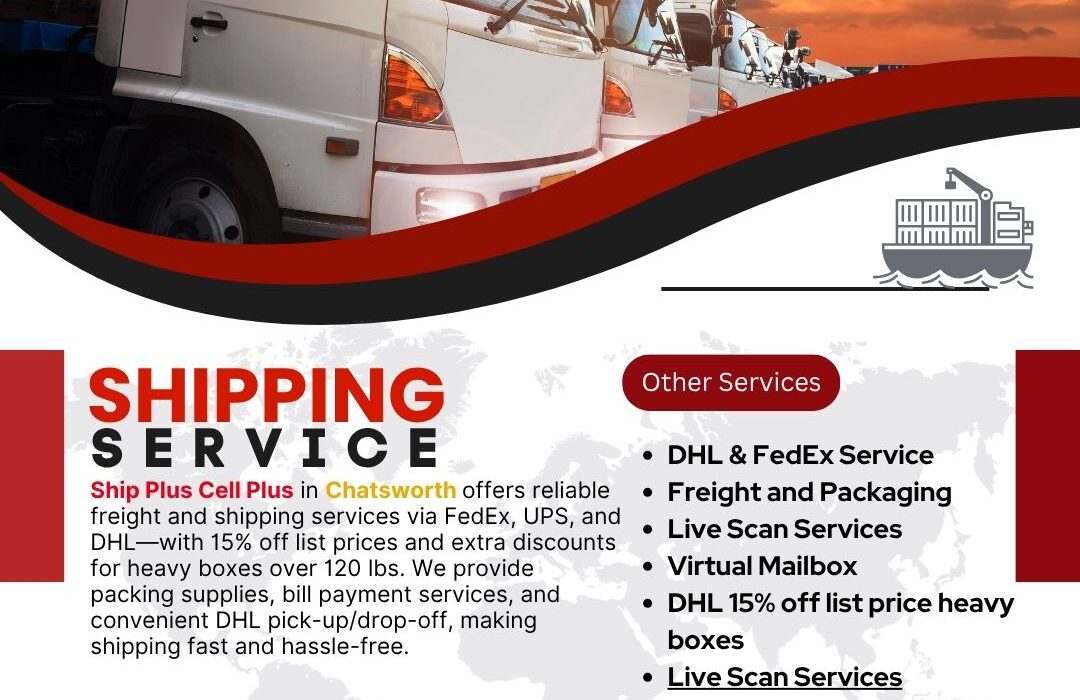 DHL freight drop-off and pickup services at Ship Plus Cell Plus in Chatsworth