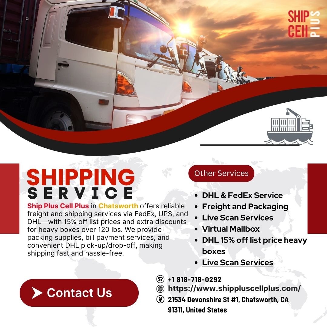 DHL freight drop-off and pickup services at Ship Plus Cell Plus in Chatsworth