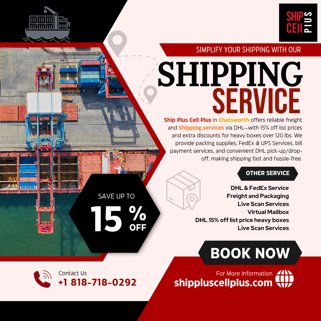 Customer shipping packages at Ship Plus Cell Plus Chatsworth location with DHL and freight service signage
