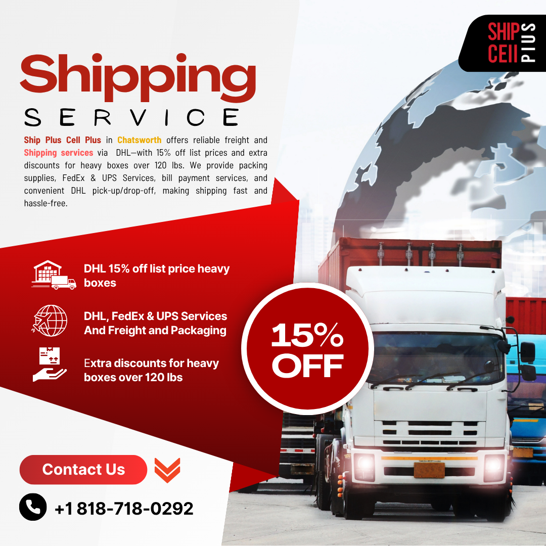 Ship Plus Cell Plus storefront in Chatsworth offering DHL, FedEx, UPS shipping, packing supplies, and freight services