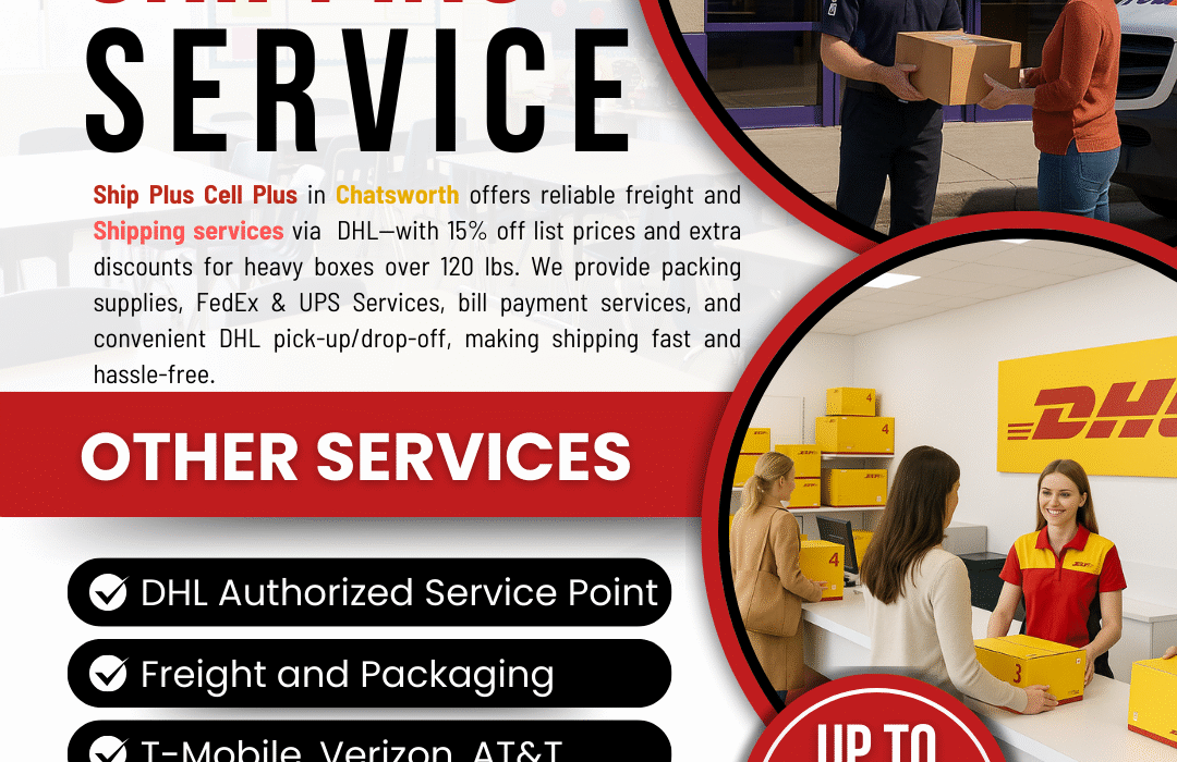 Ship Plus Cell Plus storefront in Chatsworth CA offering discounted DHL, UPS, and FedEx shipping and freight services