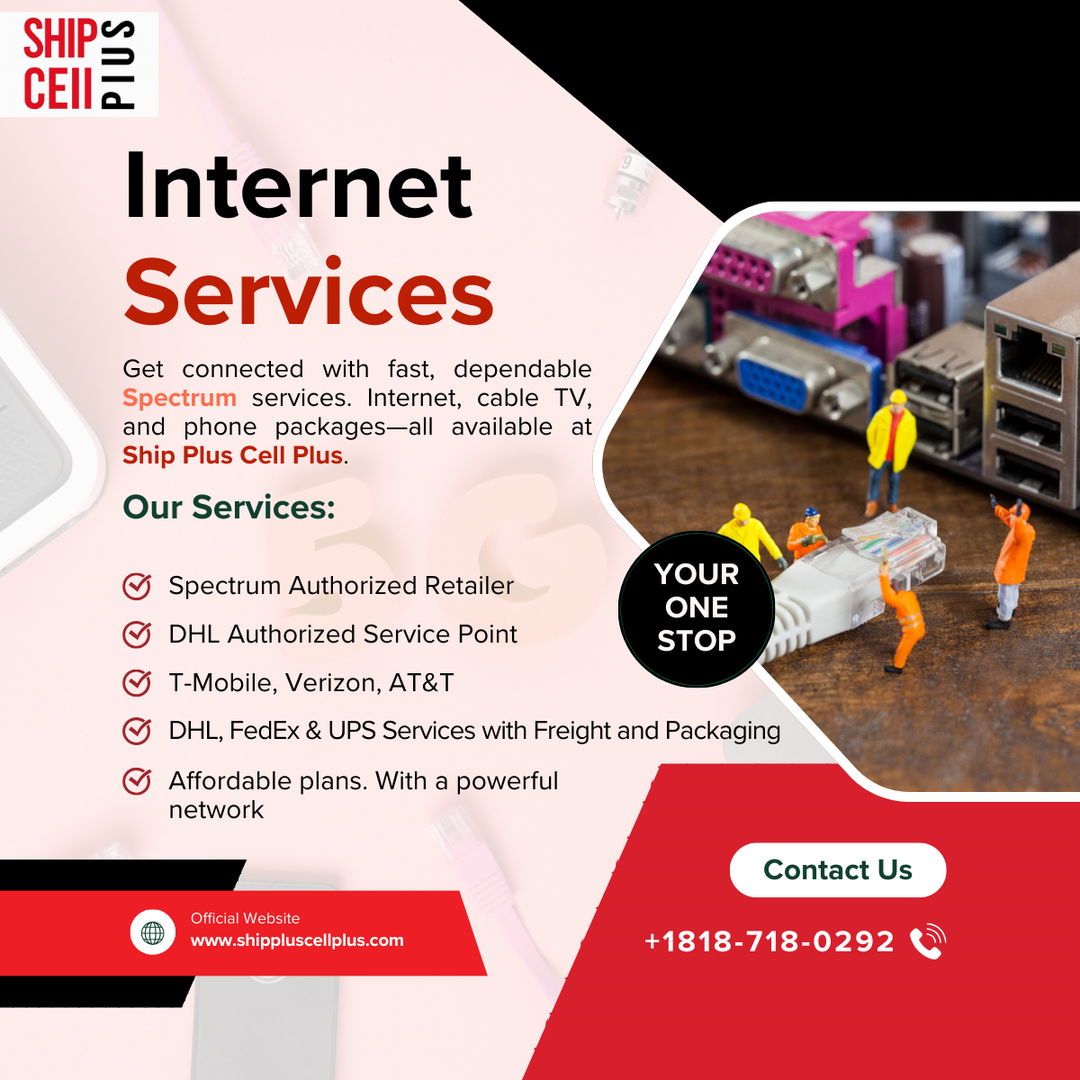 Ship Plus Cell Plus in Chatsworth, CA offering Spectrum internet, Frontier internet, Verizon, T-Mobile, AT&T, Cricket, bill payment, data recovery, and mobile accessories.
