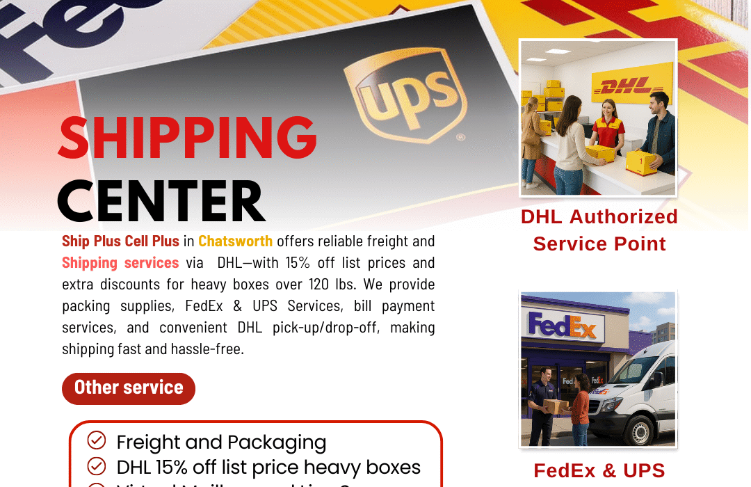 DHL shipping and parcel drop-off services in Chatsworth at Ship Plus Cell Plus.