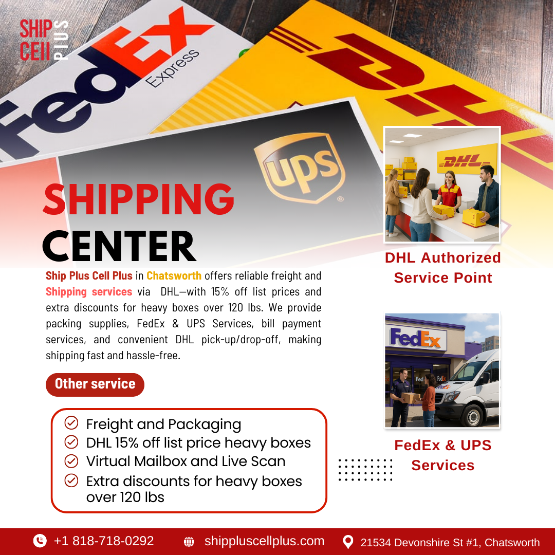 DHL shipping and parcel drop-off services in Chatsworth at Ship Plus Cell Plus.