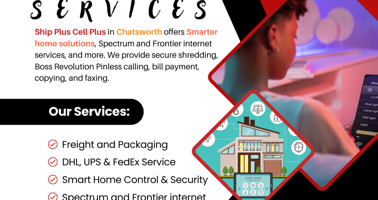 Smart home installation services at Ship Plus Cell Plus in Chatsworth for security and convenience.