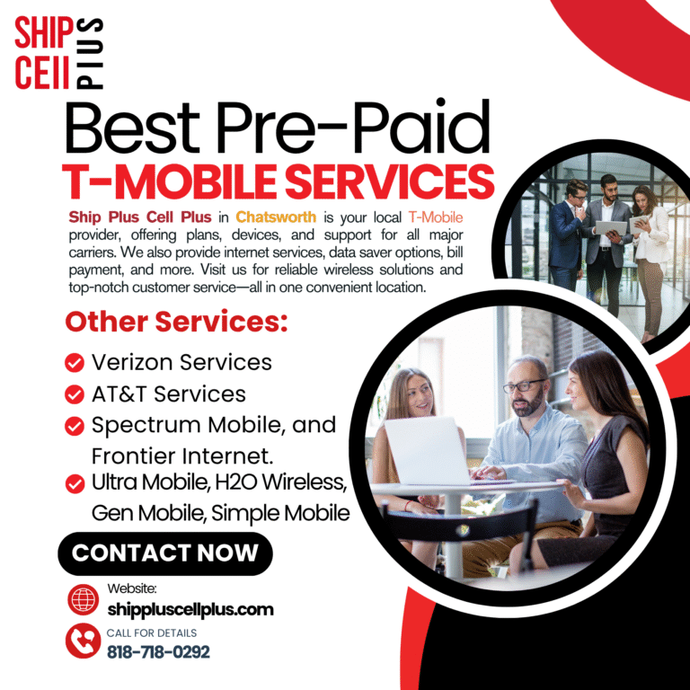 Ship Plus Cell Plus Chatsworth CA – Local T-Mobile and Internet Service Provider