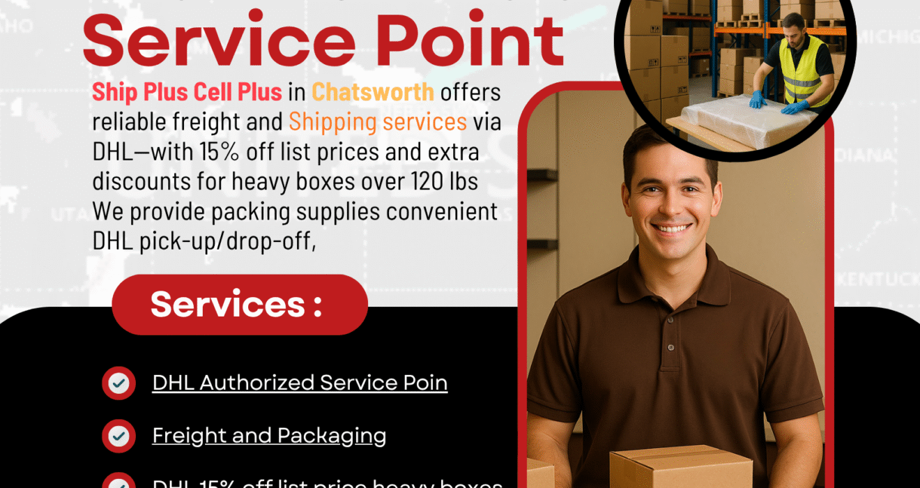 DHL Authorized Shipping Service Point in Chatsworth, CA offering fast and affordable international shipping