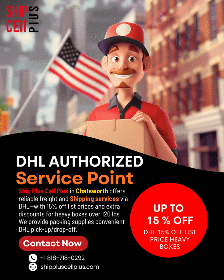 Ship Plus Cell Plus DHL shipping service in Chatsworth California