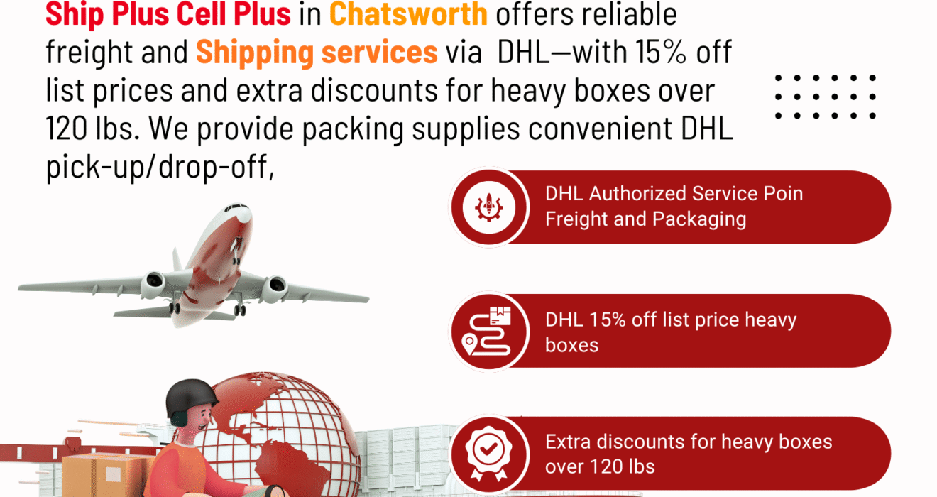 Customer using DHL shipping and packaging services at Ship Plus Cell Plus in Chatsworth, California