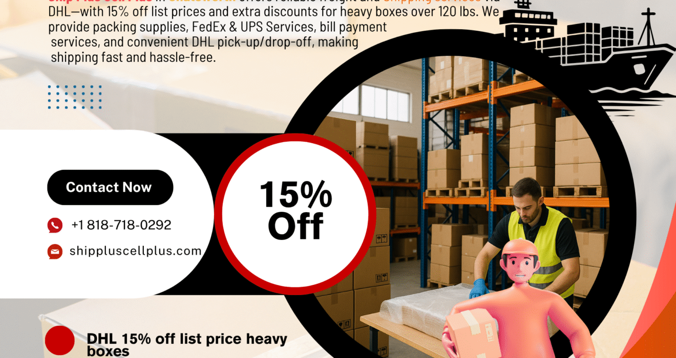 DHL shipping services at Ship Plus Cell Plus in Chatsworth, showing packages being prepared for delivery