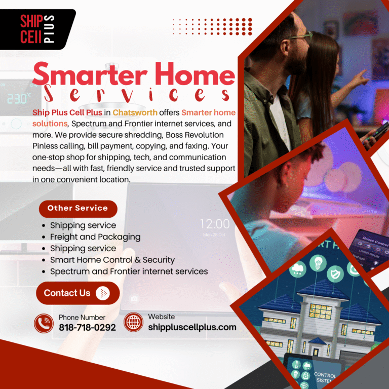 Smart home setup and internet service support at Ship Plus Cell Plus in Chatsworth