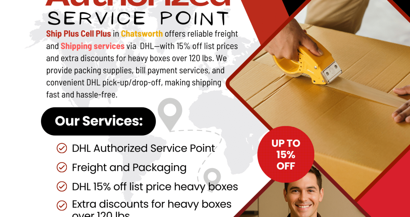 Customer dropping off a DHL package at Ship Plus Cell Plus in Chatsworth