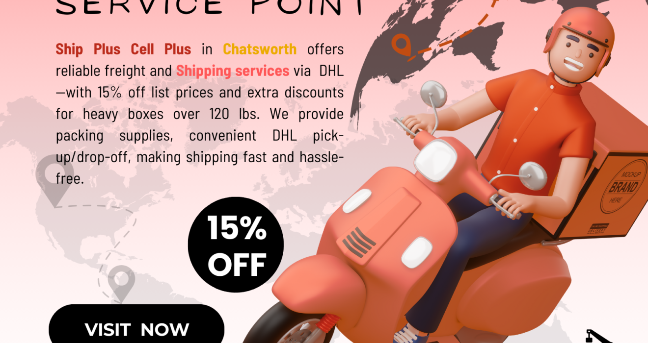 Customer shipping a DHL package at Ship Plus Cell Plus in Chatsworth, CA