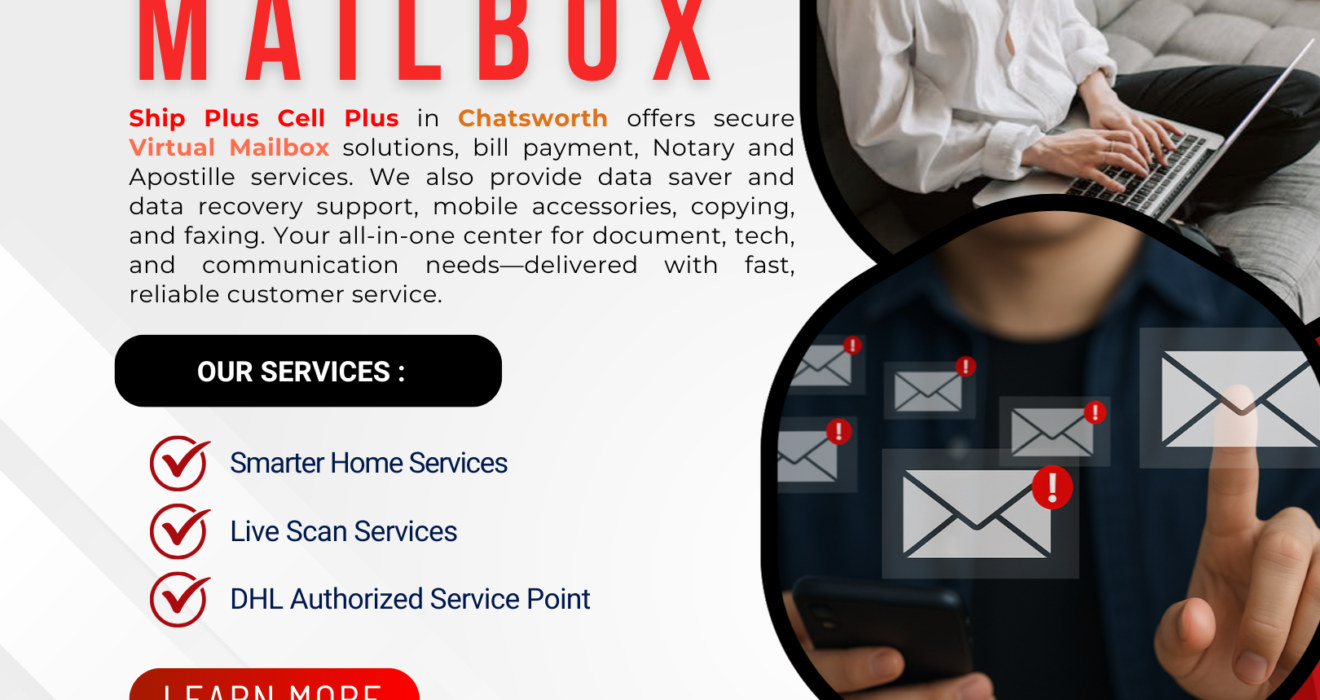 Virtual mailbox and business services at Ship Plus Cell Plus in Chatsworth CA