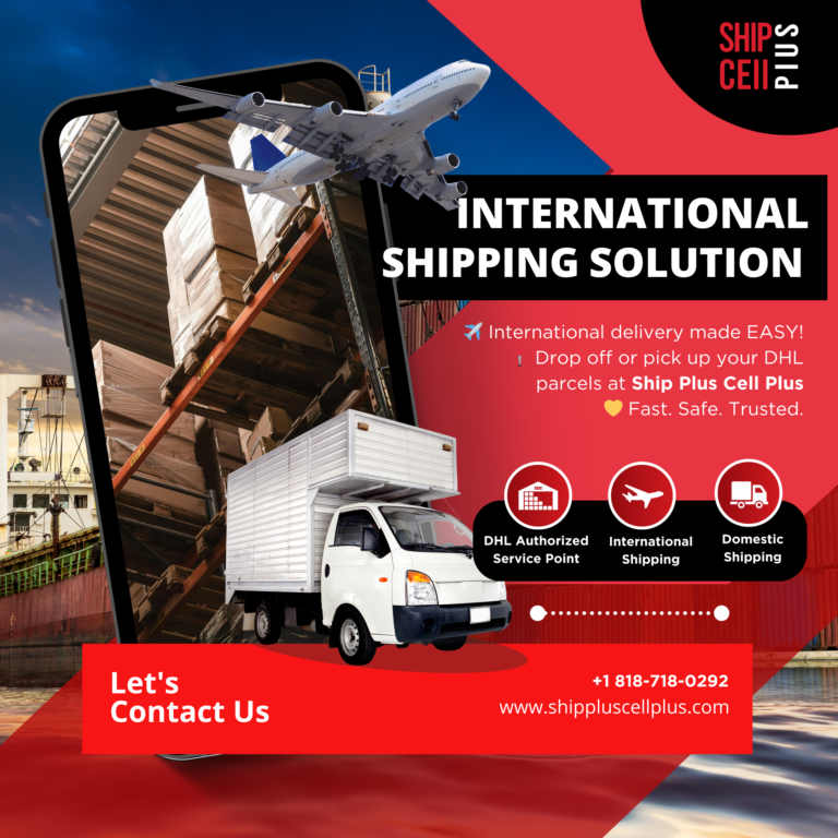 Professional shipping service in Chatsworth CA at Ship Plus Cell Plus